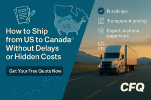 ship usa to canada with cfq